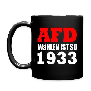 Afd wählen ist so 1933 - Tasse einfarbig - Schwarz - Links