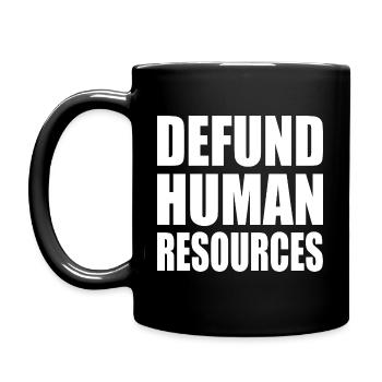 defund human resources - Mug uni - noir - Gauche