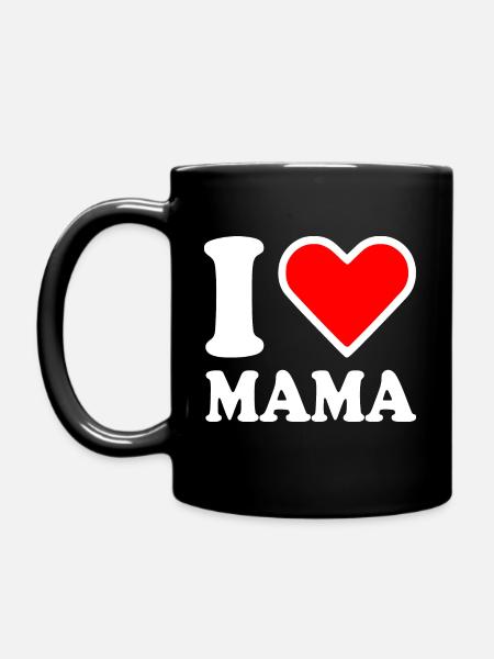 I love mama - Tasse einfarbig - Schwarz