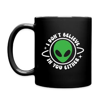 I don't believe in you either - Full Colour Mug - black - Left