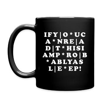 Funny "If You Can Read This" Typography - Full Colour Mug - black - Left