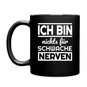 ich bin nichts für schwache nerven - Tasse einfarbig - Schwarz - Links