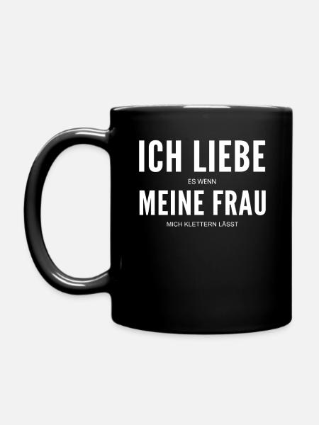Klettern Kletterer Spruch Geschenk - Tasse einfarbig - Schwarz