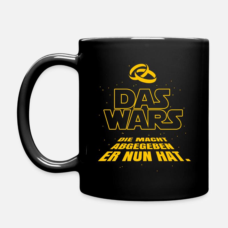 DAS WARS DIE MACHT ABGEGEBEN JGA POLTER GESCHENK - Tasse einfarbig - Schwarz