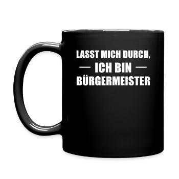 Bürgermeister Spruch Geschenk - Tasse einfarbig - Schwarz - Links