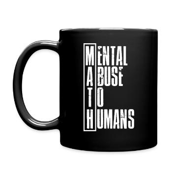 MATH Violence mentale envers les humains - Mug uni - noir - Gauche