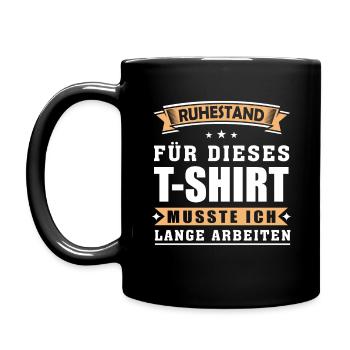 Ruhestand Rente Rentner Rentnerin Spruch Geschenk - Tasse einfarbig - Schwarz - Links