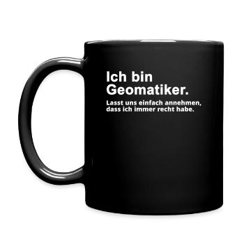 Geomatiker Spruch Geschenk - Tasse einfarbig - Schwarz - Links