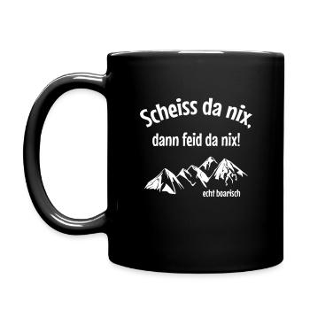 Scheiss da nix, dann feid da nix. Bayern bayrisch - Tasse einfarbig - Schwarz - Links