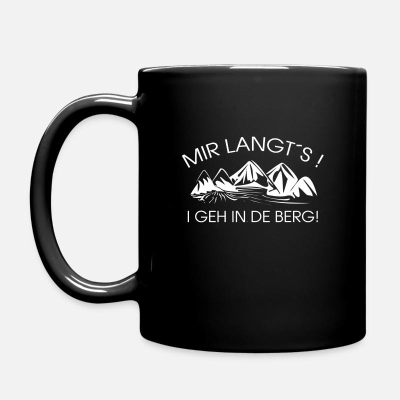 Mir langt´s. I geh in de Berg! Berge Bayern - Tasse einfarbig - Schwarz