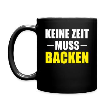 Muss Backen Bäcker Beruf Spruch Geschenk - Tasse einfarbig - Schwarz - Links