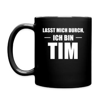 Tim Name Spruch Geschenk - Tasse einfarbig - Schwarz - Links
