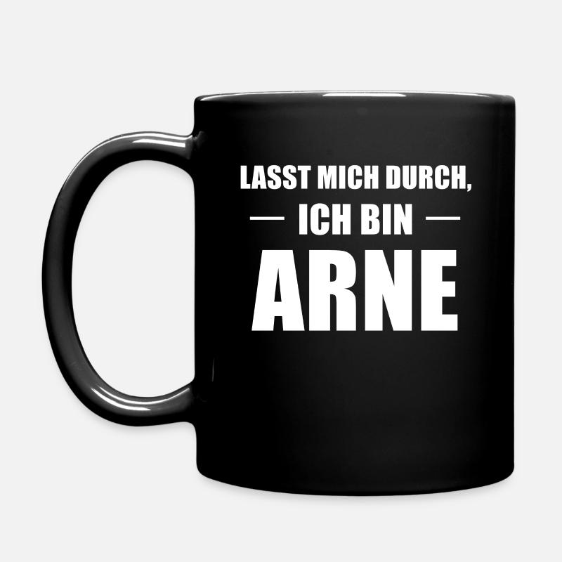 Arne Name Spruch Geschenk - Tasse einfarbig - Schwarz