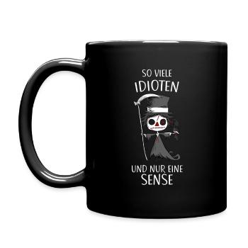 So viele Idioten und nur eine Sense - Gothic - Tasse einfarbig - Schwarz - Links