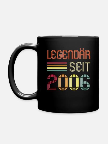 16ter Geburtstag Legendär Seit 2006 Geschenk - Tasse einfarbig - Schwarz