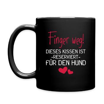 Dieses Kissen ist reserviert für den Hund - Tasse einfarbig - Schwarz - Links