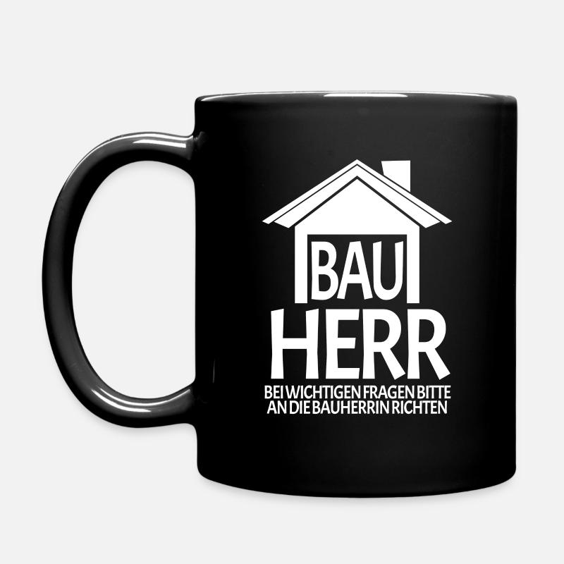 Bauherr Hausbau Baustelle - Tasse einfarbig - Schwarz