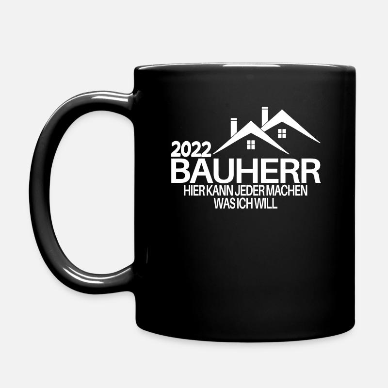 Bauherr Mann 2022 Bauherren Geschenk - Tasse einfarbig - Schwarz