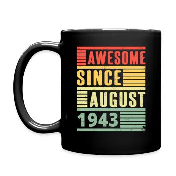 Awesome Since August 1943 Geburtstag Geschenk - Tasse einfarbig - Schwarz - Links