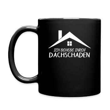 Dachdecker Spruch Provokant - Tasse einfarbig - Schwarz - Links