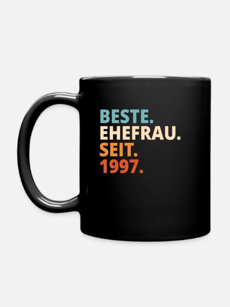 Beste Ehefrau Seit 1997 Hochzeitstag Jahrestag - Tasse einfarbig - Schwarz