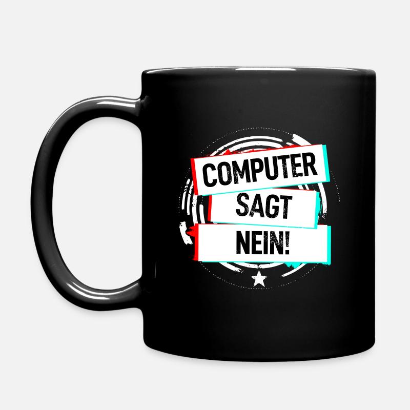 Computer Sagt Nein! - Tasse einfarbig - Schwarz