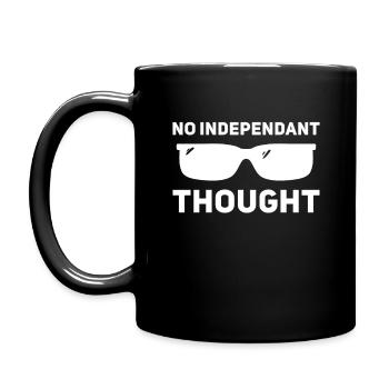 Kein unabhängiger Gedanke - Tasse einfarbig - Schwarz - Links