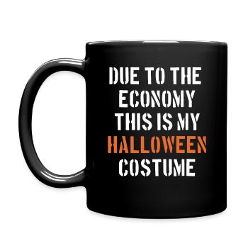 Aufgrund der Wirtschaftlichkeit ist dies mein Halloween Kostüm - Tasse einfarbig - Schwarz - Links