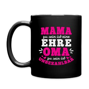 MAMA SEIN IST EINE EHRE OMA SEIN IST UNBEZAHLBAR - Tasse einfarbig - Schwarz - Links