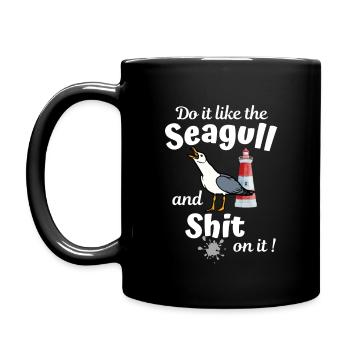 Do it like the seagull and fuck it!-Seagulls saying - Full Colour Mug - black - Left