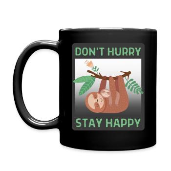 Don't Hurry Stay Happy - Full Colour Mug - black - Left