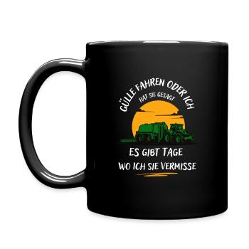 Landwirt-Gülle fahren oder ich hat sie gesagt ... - Tasse einfarbig - Schwarz - Links