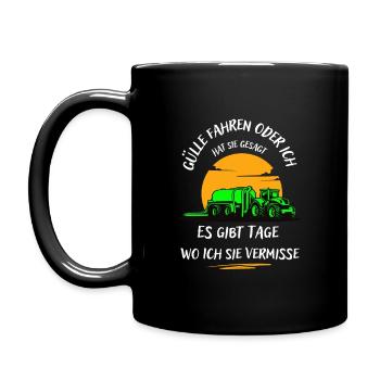 Landwirt-Gülle fahren oder ich hat sie gesagt ... - Tasse einfarbig - Schwarz - Links