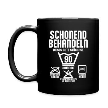 SCHONEND BEHANDELN 90 JAHRE ALT 90. GEBURTSTAG - Tasse einfarbig - Schwarz - Links