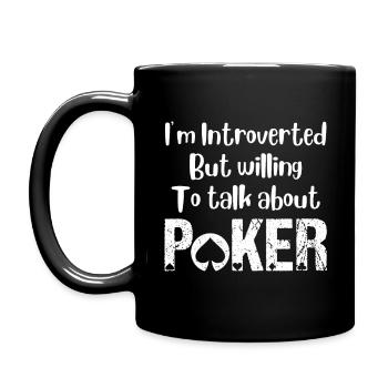 Introvertiert, aber bereit, über Pokerhumor zu sprechen - Tasse einfarbig - Schwarz - Links