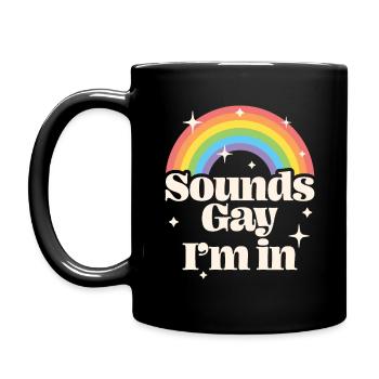 Klingt schwul, ich bin dabei - Tasse einfarbig - Schwarz - Links