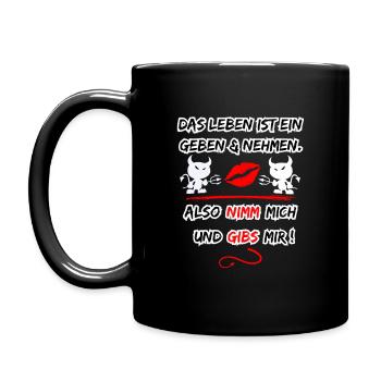 Life is a give and take, so take me - Full Colour Mug - black - Left