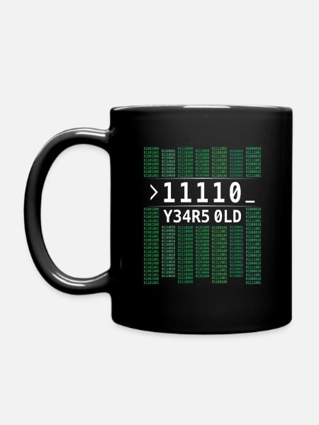 11110 JAHRE ALT COMPUTER BINÄRCODE 30. GEBURTSTAG - Tasse einfarbig - Schwarz