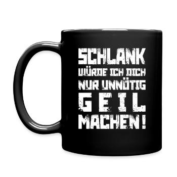 Schlank? Unnötig geil - Tasse einfarbig - Schwarz - Links