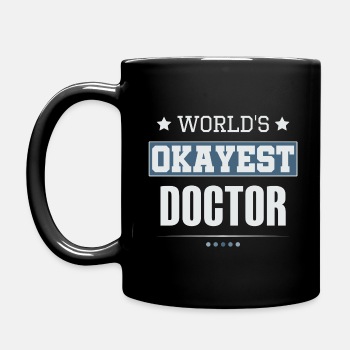 World's Okayest Doctor - Coffee Mug