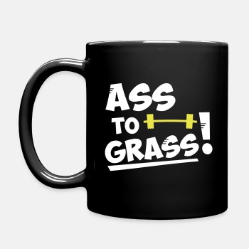 Ass to grass! - Coffee Mug