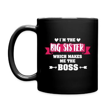 I'm The Big Sister Wich Makes Me The Boss Gift - Tasse einfarbig - Schwarz - Links