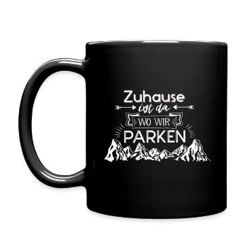 Zuhause ist da wo wir parken, weisser Schriftzug - Tasse einfarbig - Schwarz - Links