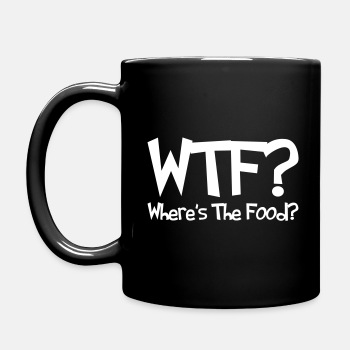 WTF? Where's the food? - Coffee Mug