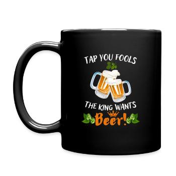 Bier-Zapft ihr Narren der König will Bier - Tasse einfarbig - Schwarz - Links