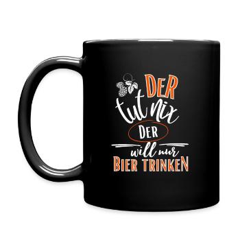Bier Spruch-Der tut nix der will nur Bier trinken - Tasse einfarbig - Schwarz - Links