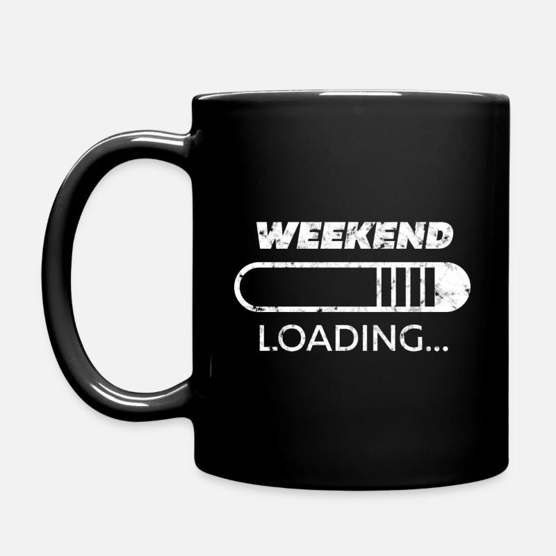 Weekend Loading Gift - Tasse einfarbig - Schwarz