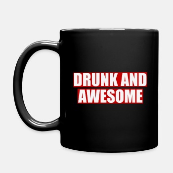 Drunk and awesome - Coffee Mug