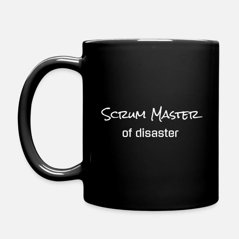 Scrum Master of Disaster - Tasse einfarbig - Schwarz