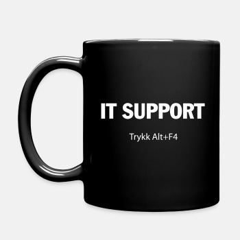 IT support - Trykk alt f4 - Kaffekopp  / kaffekrus